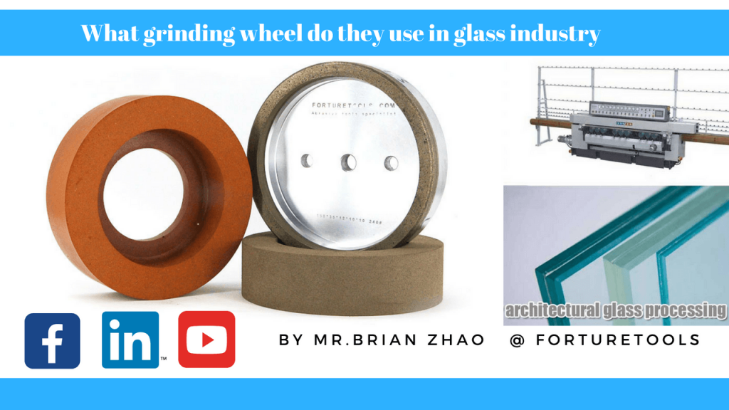 what grinding wheel do they use in glass industry