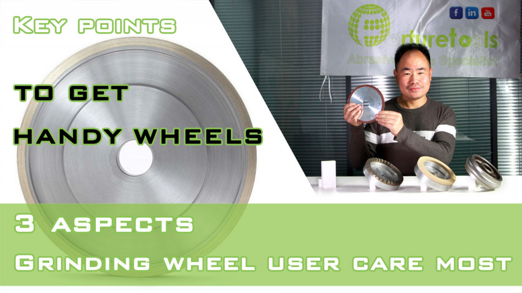3 aspects the user care most of the grinding wheel